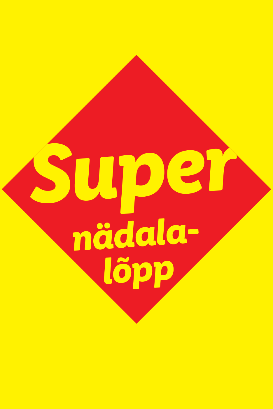 Kollasel taustal punane romb, millel on kollane tekst 'Super nädala-lõpp'.