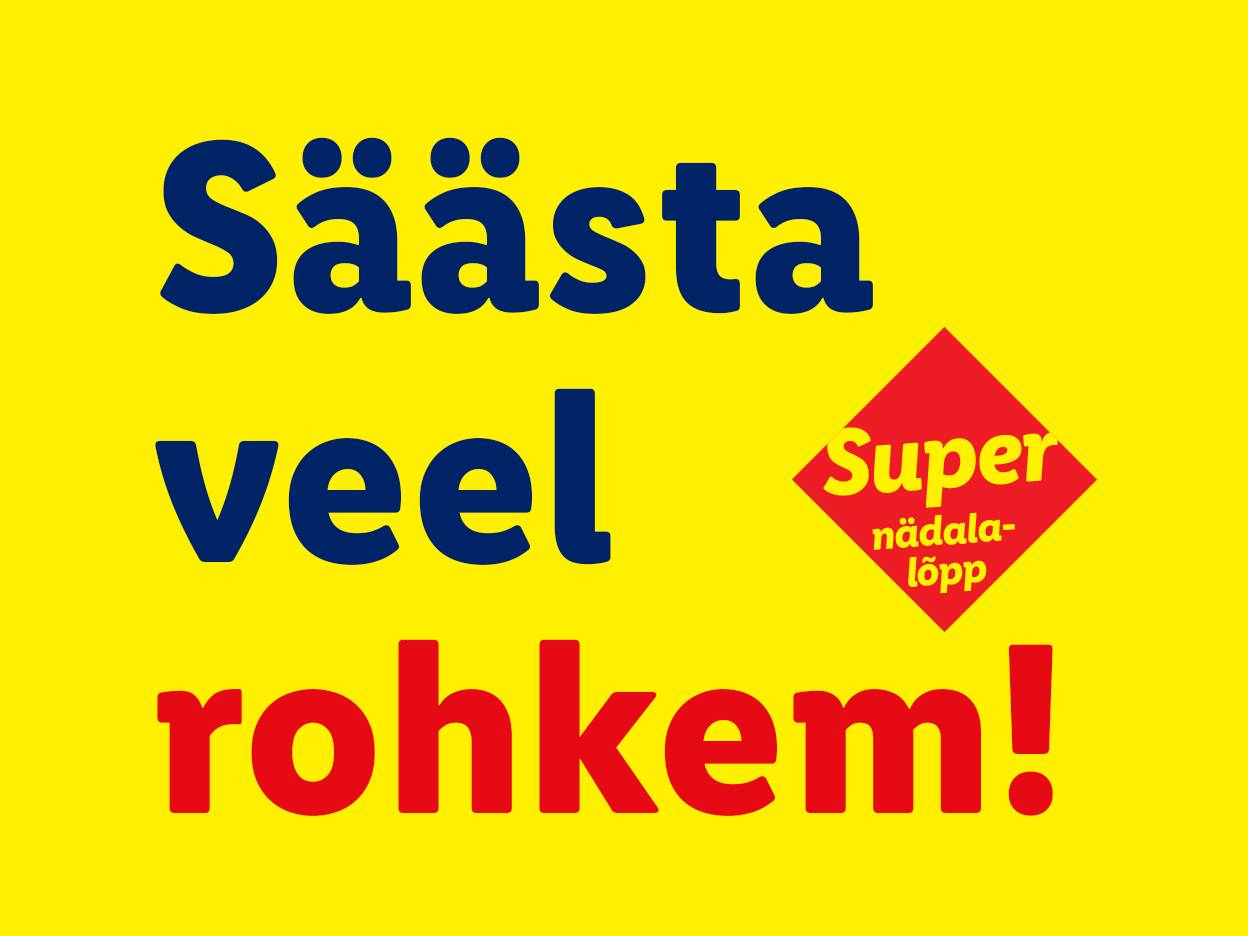 Säästa veel rohkem! Super nädalalõpp