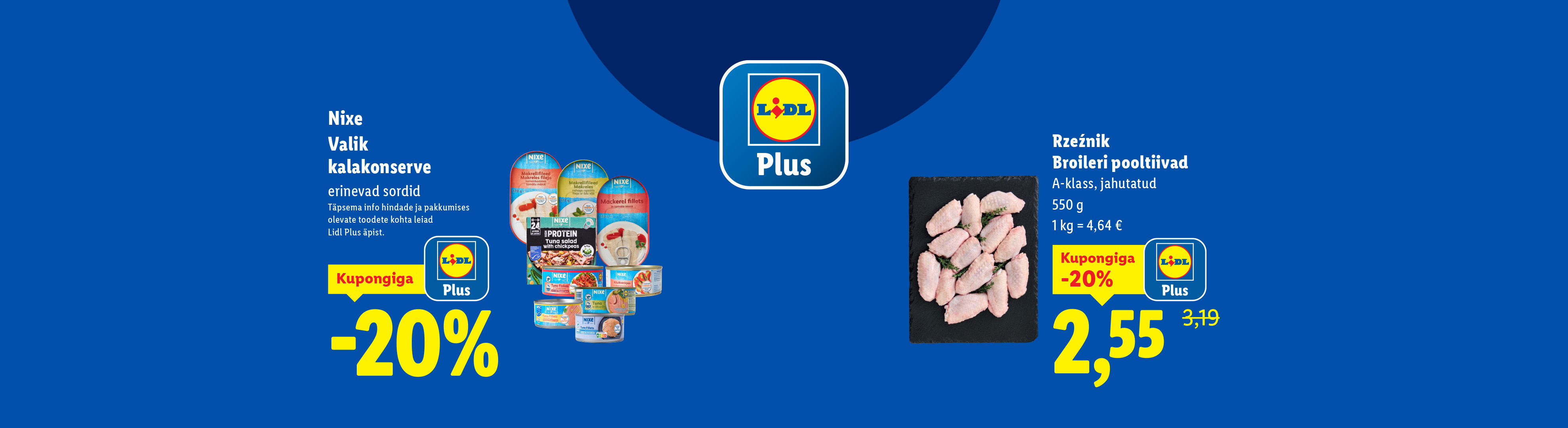 Lidl Plus pakkumine: Nixe kalakonservid ja Rzeźnik broileritiivad -20% soodsamalt.