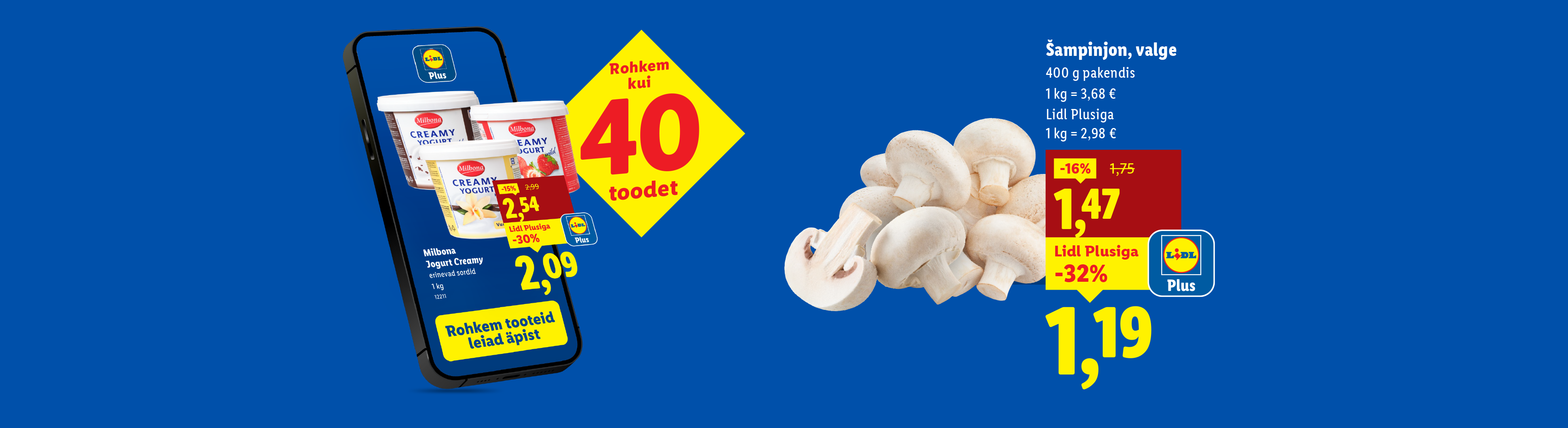 Lidl Plusi reklaam Milbona jogurti ja valgete šampinjonidega soodushinnaga.