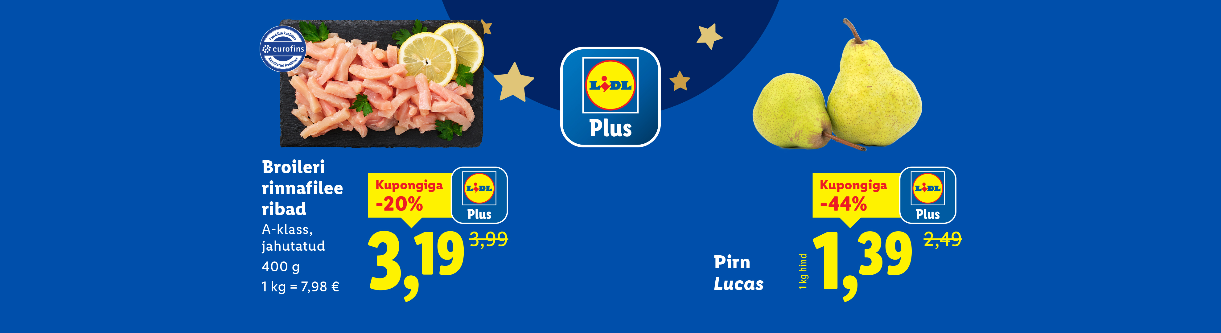 Lidli pakkumised: broileri rinnafilee ribad ja pirnid 'Lucas' soodushinnaga.