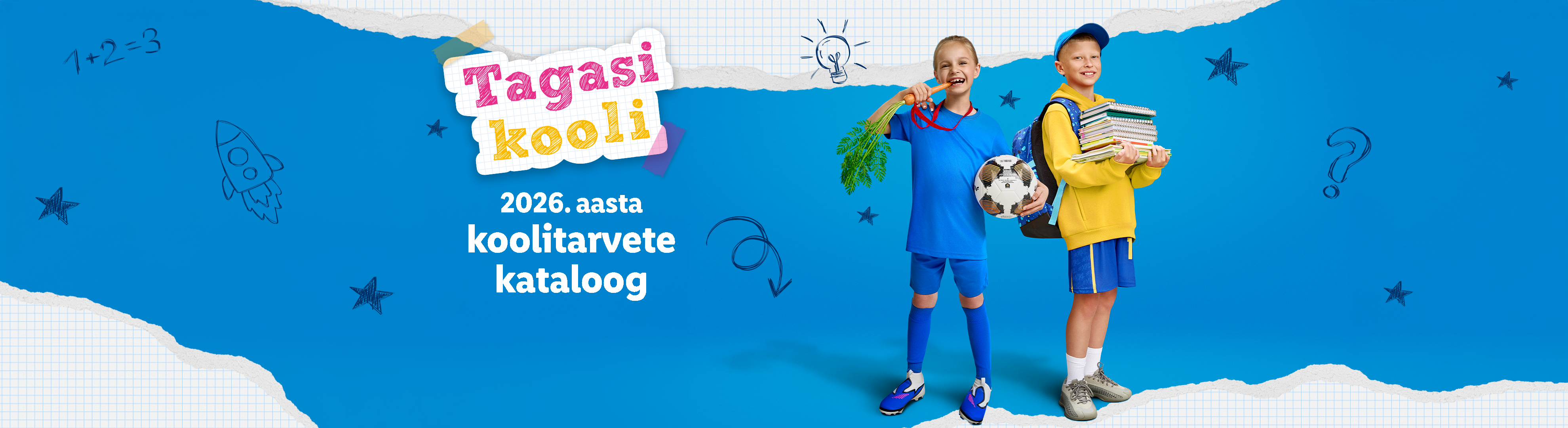 Kaks last koolitarvetega, tekstiga 'Tagasi kooli 2026. aasta koolitarvete kataloog' sinisel taustal.