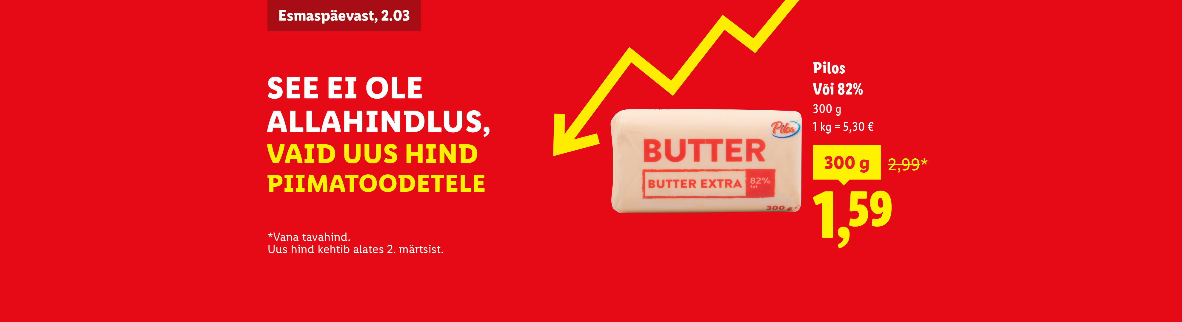 Punane taust, kollase noolega, mis osutab võile, mille hind on 1,59 eurot.