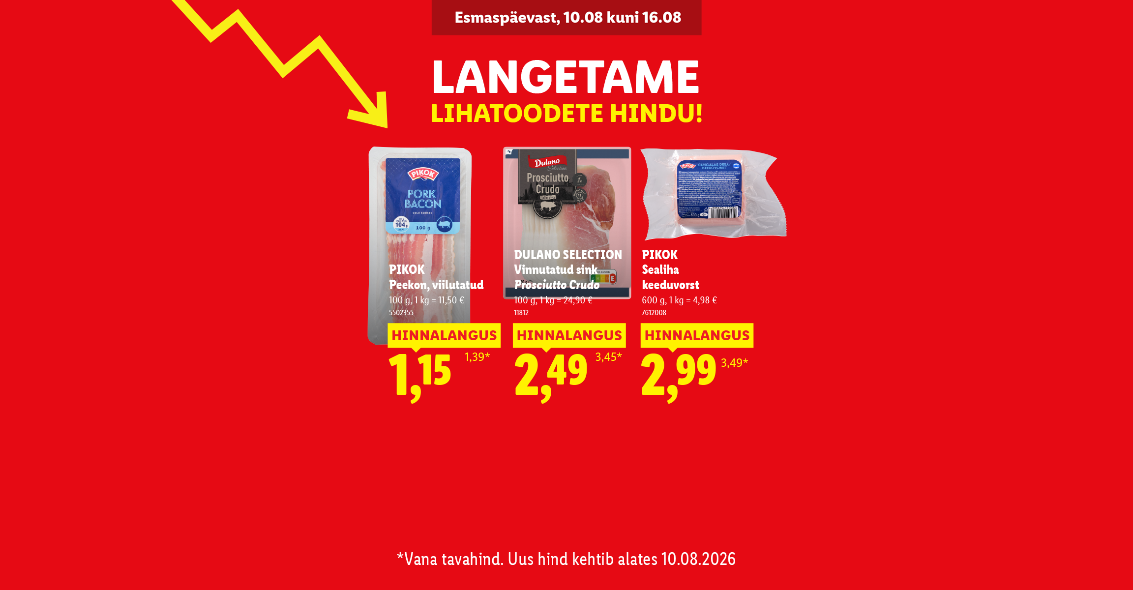 Punane reklaam lihahindade langetamise kohta, esile tõstetud peekon ja toorsink.