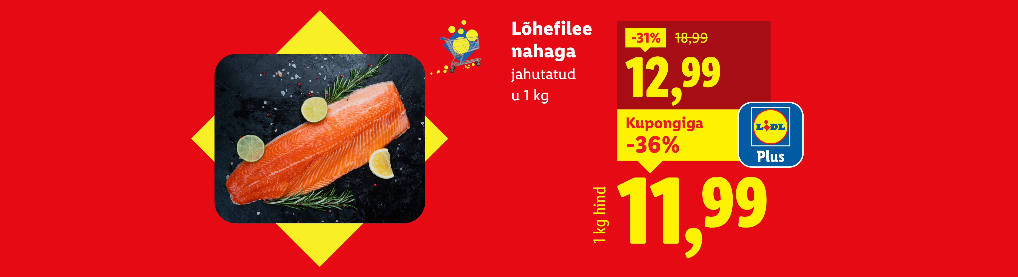 Lõhefilee nahaga, jahutatud, u 1 kg, soodushinnaga 12,99 € ja kupongiga 11,99 €.
