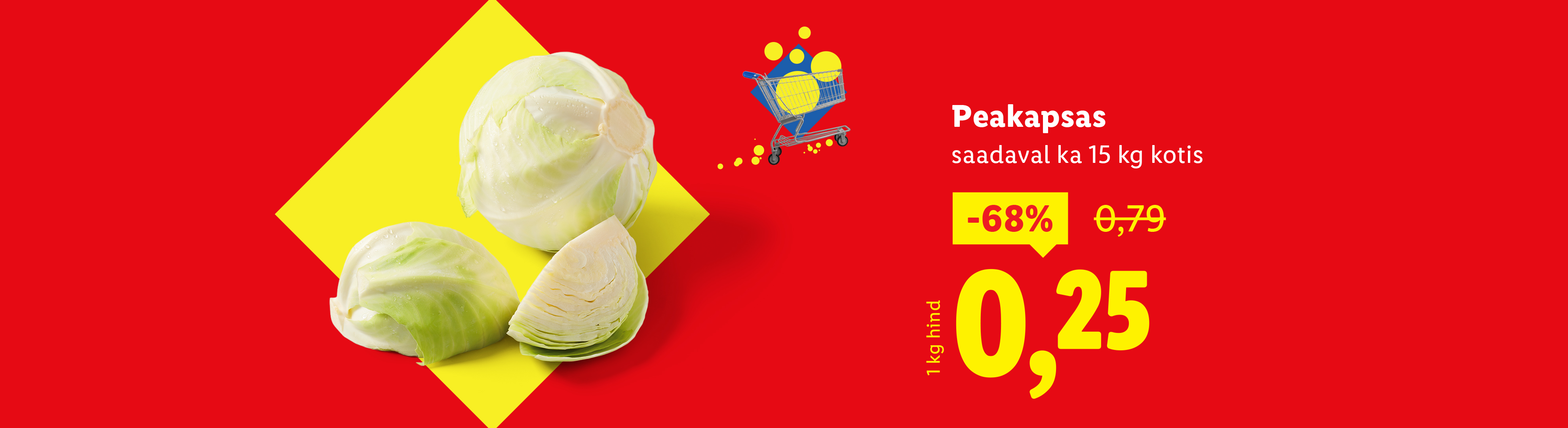 Punane taust kollase diagonaaliga, kapsas, ostukäru ja soodushind 0,25 €/kg.