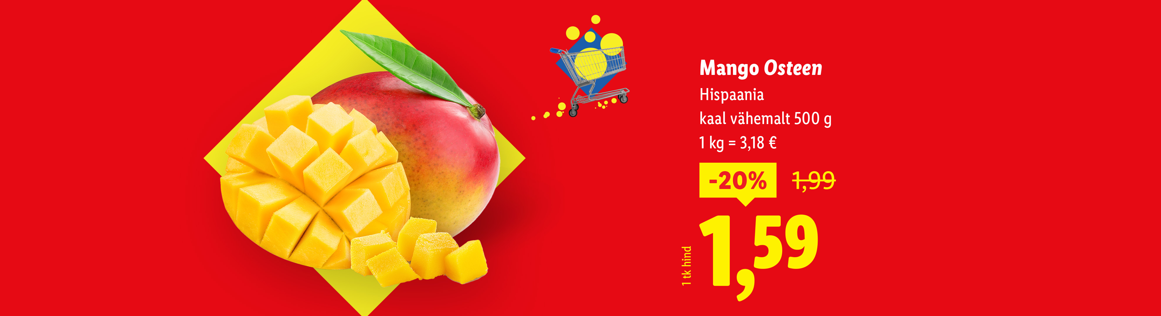 Mango Osteen Hispaaniast, kaal vähemalt 500g, 1 kg = 3,18 €, -20% soodustus, hind 1,59 €.