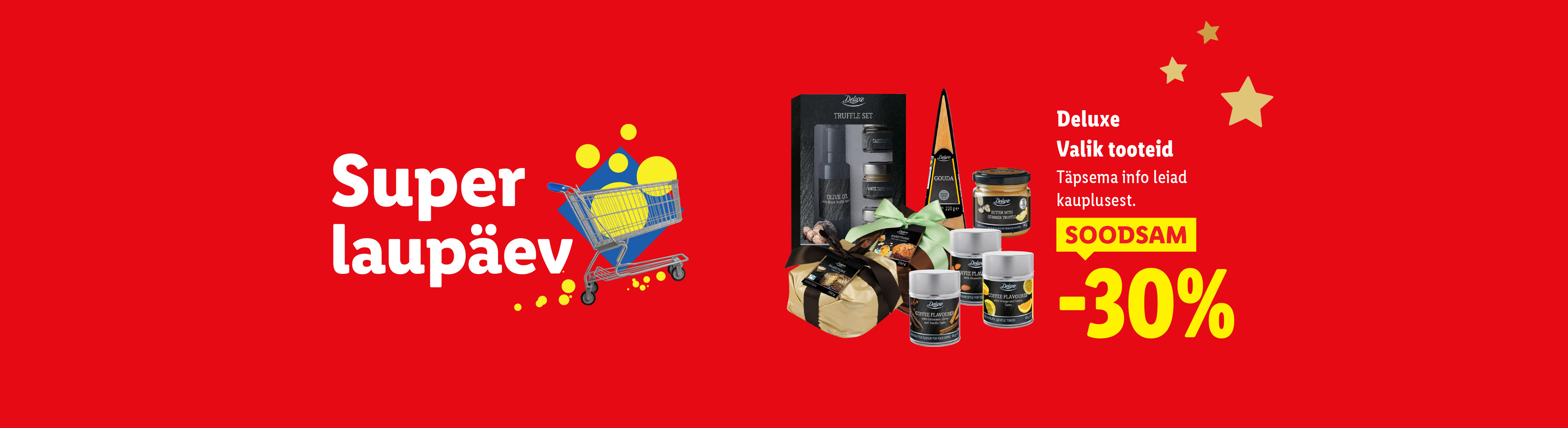 Lidli reklaambänner Deluxe toodetega, nagu trühvlikomplekt, Gouda juust ja või, 30% soodsamalt.