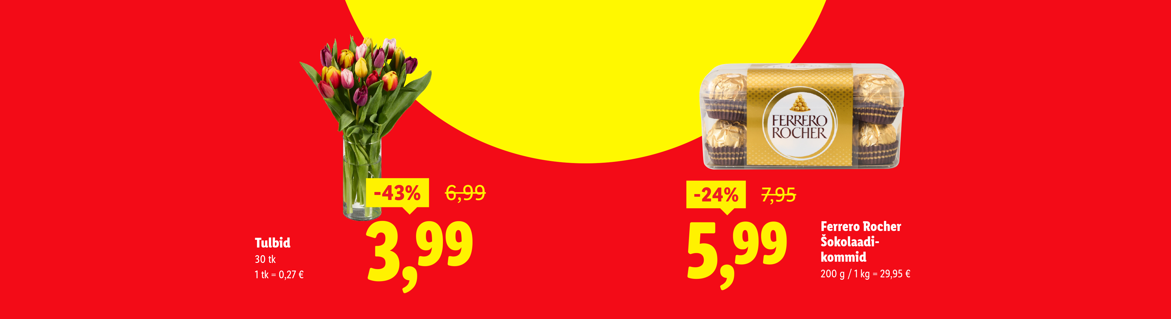 Pakkumine: tulbid ja šokolaadikommid soodushinnaga.