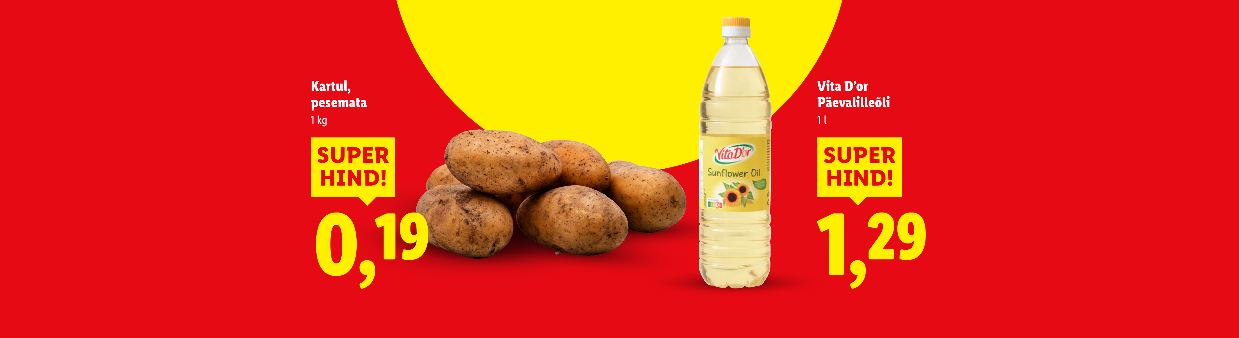 Pestud kartulid ja päevalilleõli superhinnaga.