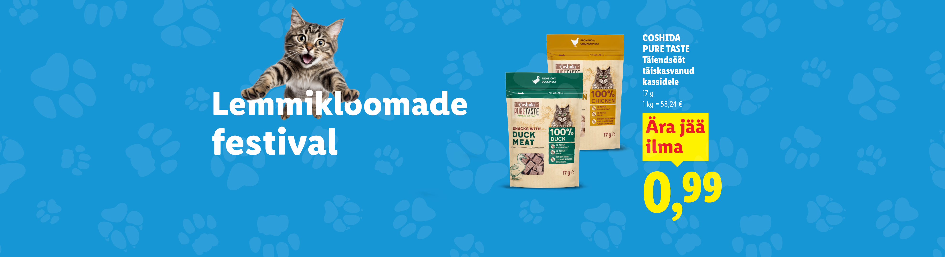 Kassitoidu festivali reklaam, kus on näha kass ja kaks pakki kassitoitu, mille hind on 0,99 eurot.