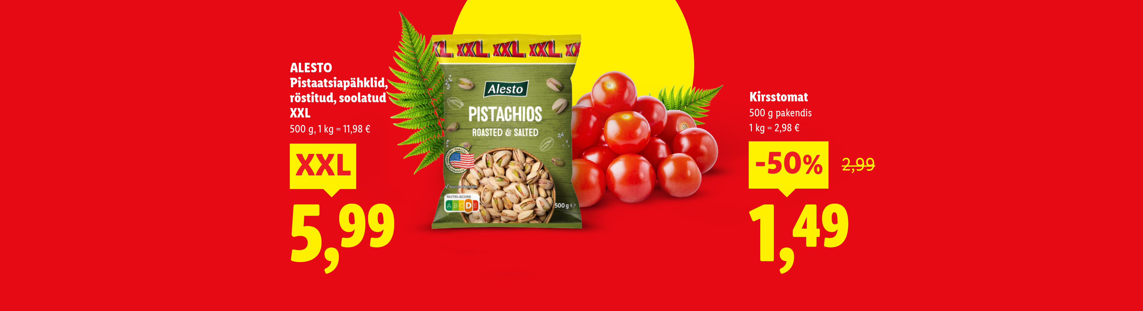 Pistaatsiapähklid ja kirsstomatid soodushinnaga, punasel taustal.
