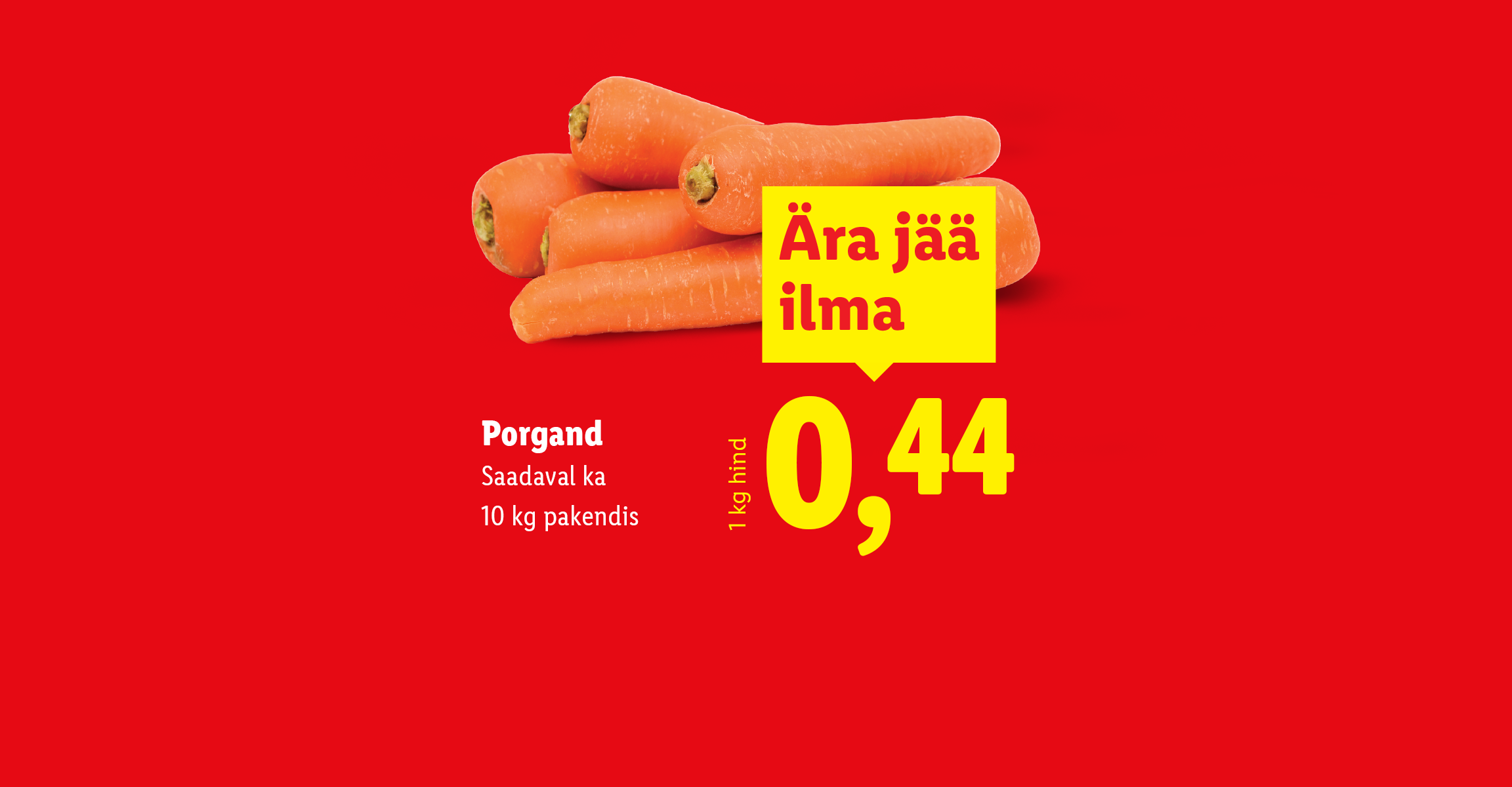 Porgandid ja karboniseeritud mineraalvesi soodushinnaga.