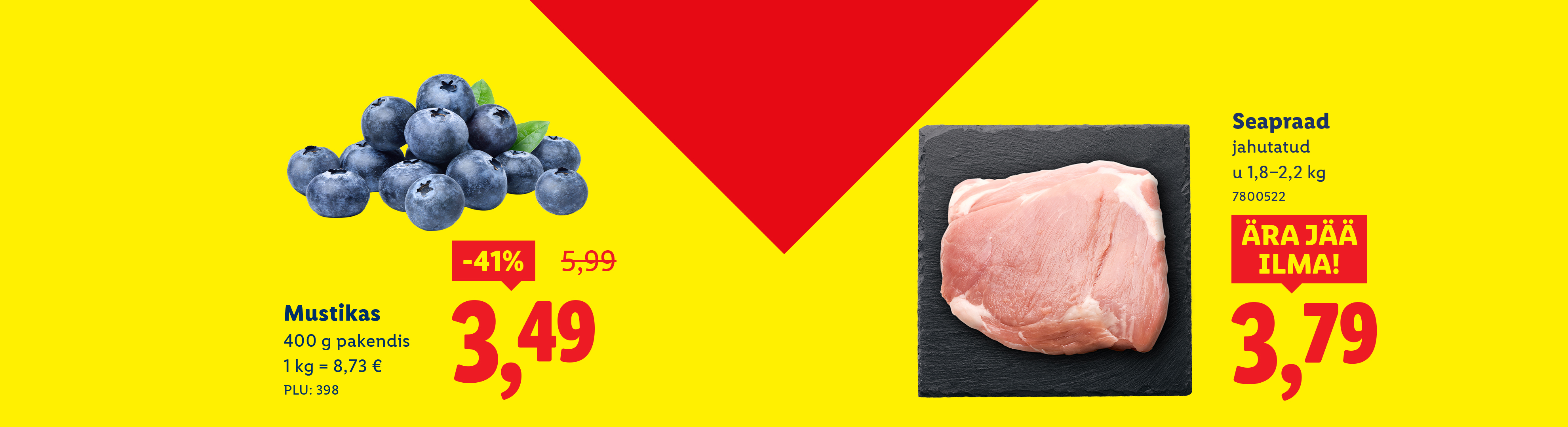 Mustikate pakkumine: 400g pakend 3,49€ (41% soodsam).