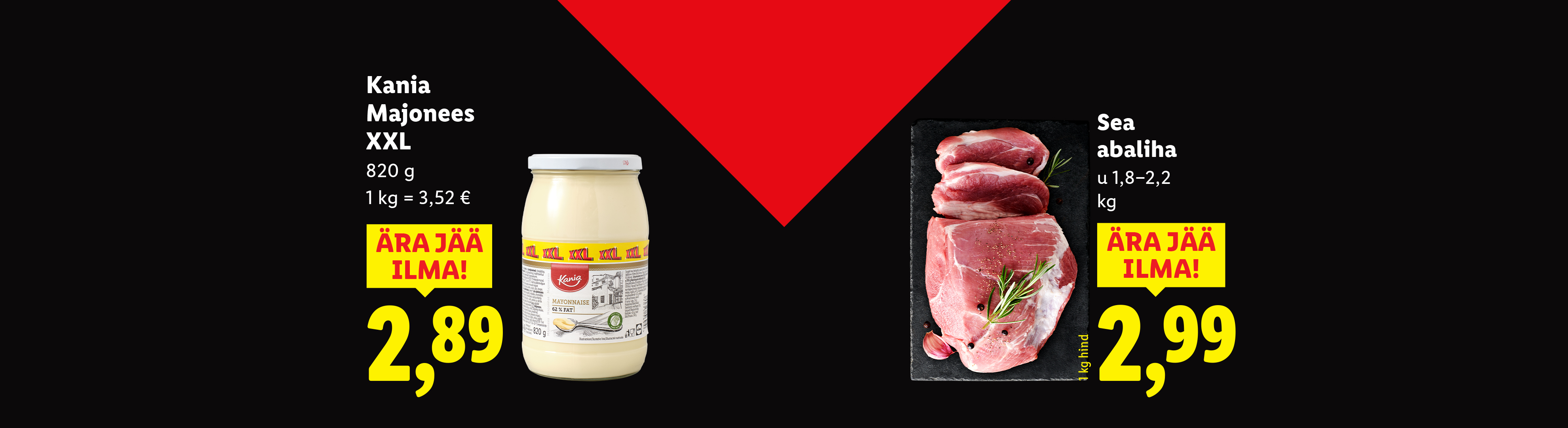 Kania majonees XXL ja sealiha pakkumine mustal taustal punase kolmnurgaga.