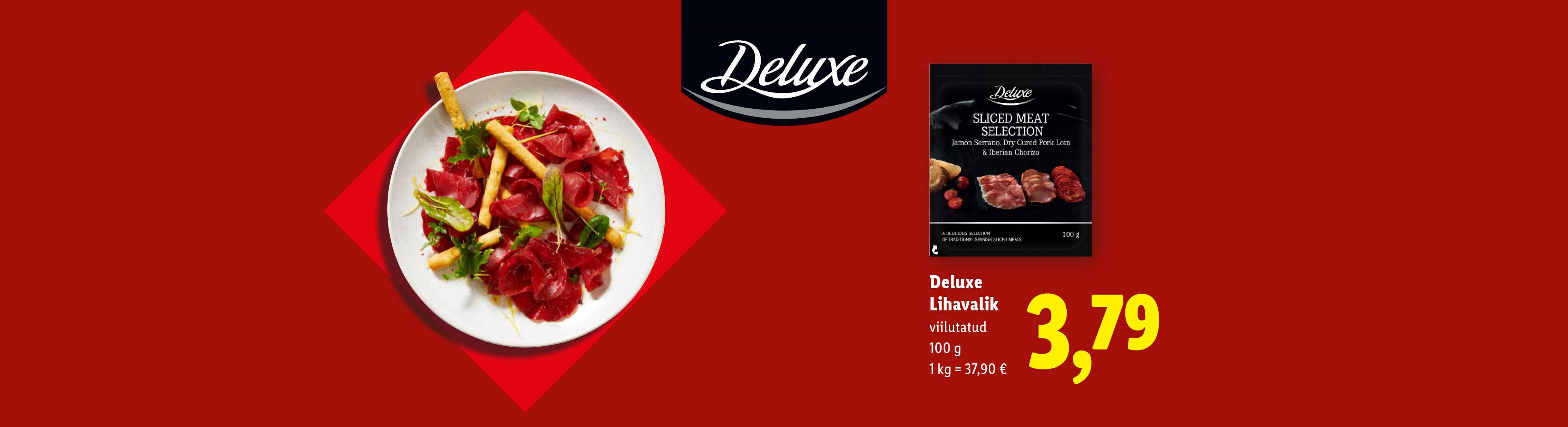 Deluxe lihavalik: serrano sink, kuivatatud sealiha sisefilee ja ibeeria chorizo.