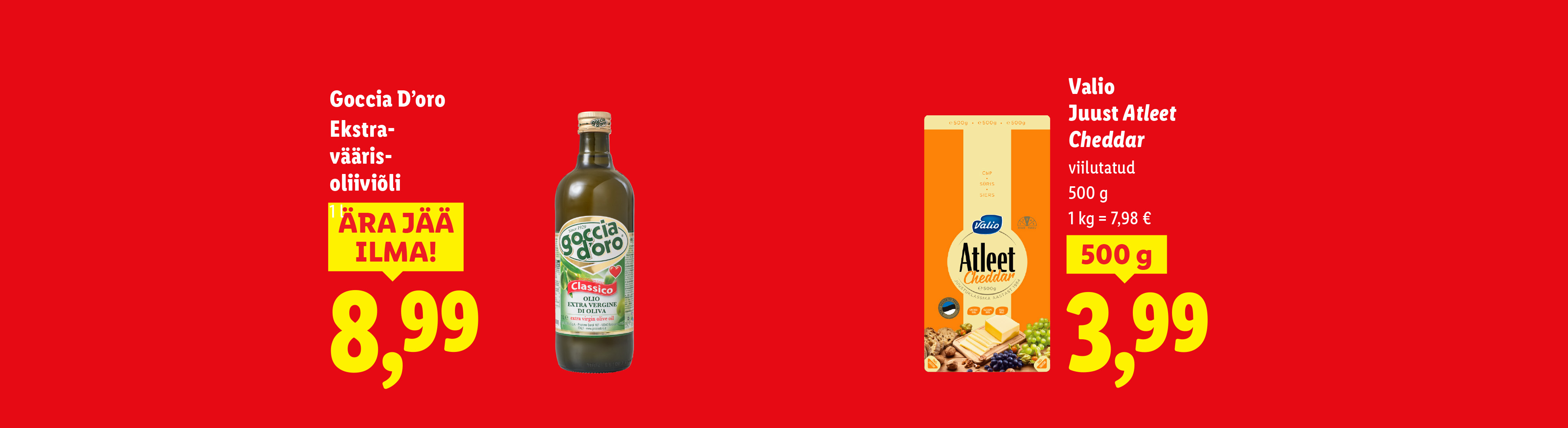 Goccia D'oro oliiviõli ja Valio Atleet Cheddar juust soodushinnaga.