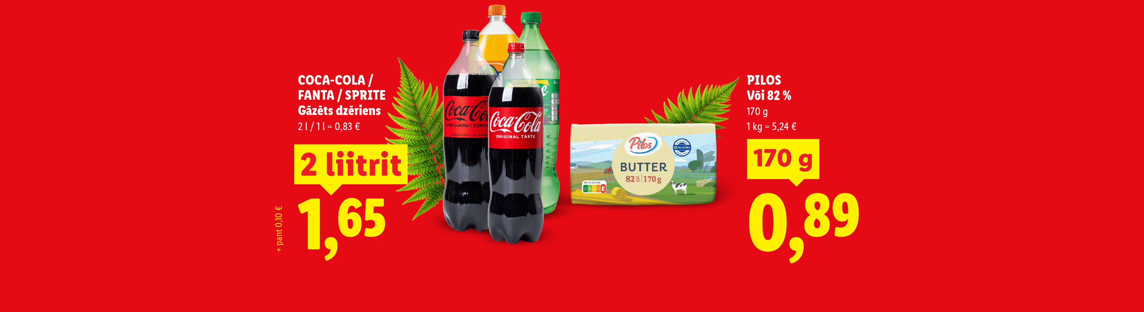 Reklaam gaseeritud jookidele (2 liitrit) ja võile (170 g) soodushindadega.