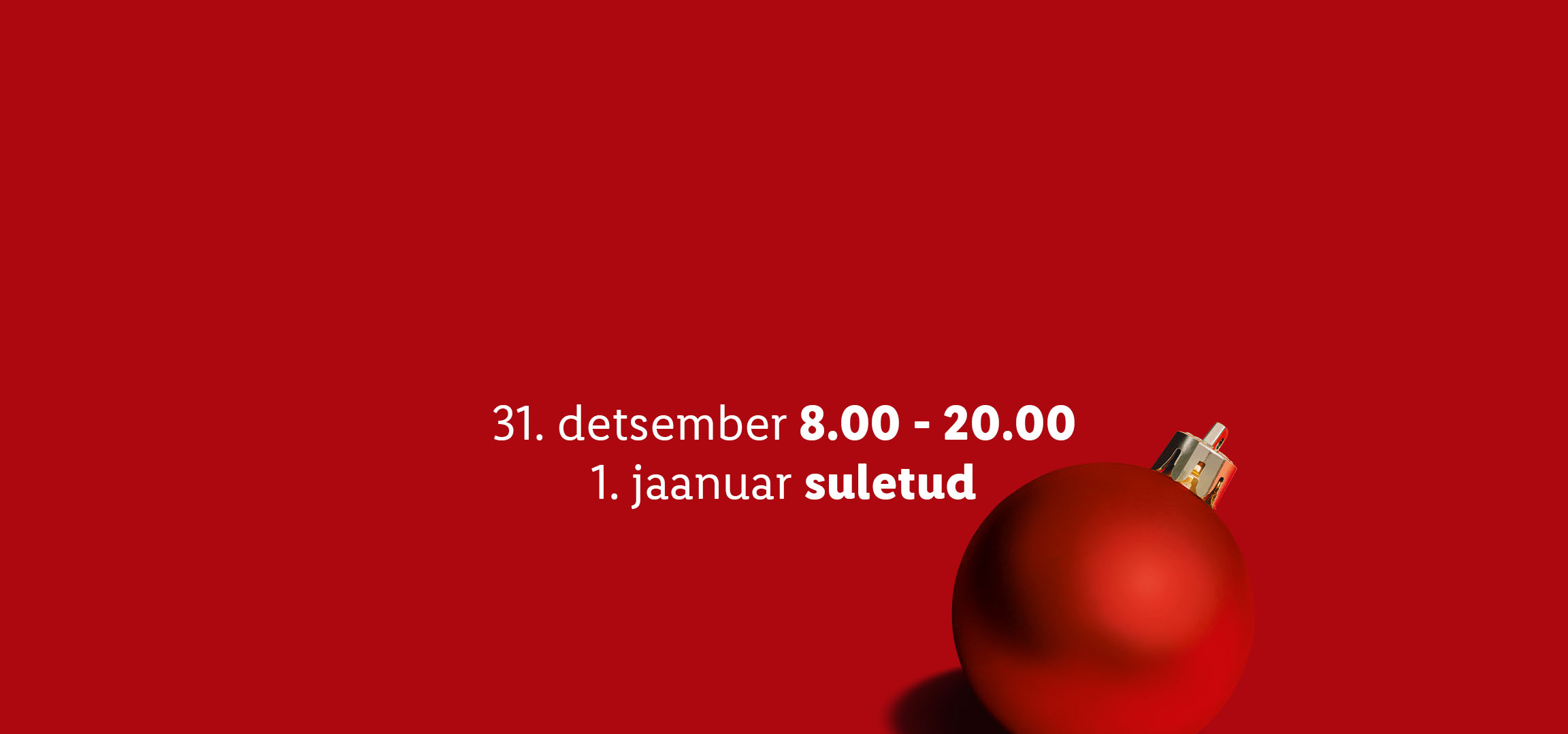 Punane jõuluehe punasel taustal koos lahtiolekuaegade tekstiga.