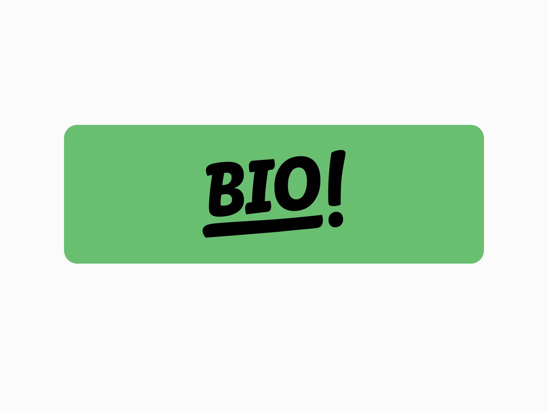 BIO!