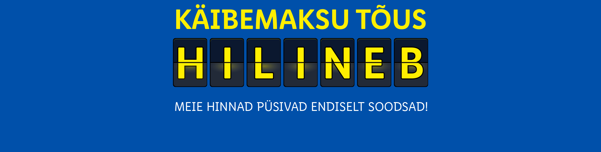 Käibemaksu tõus hilineb!