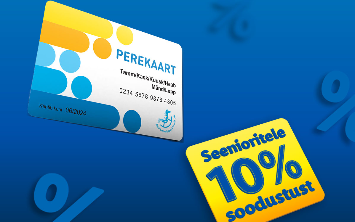 PEREKAART ja 10% soodustust pensionäridele.