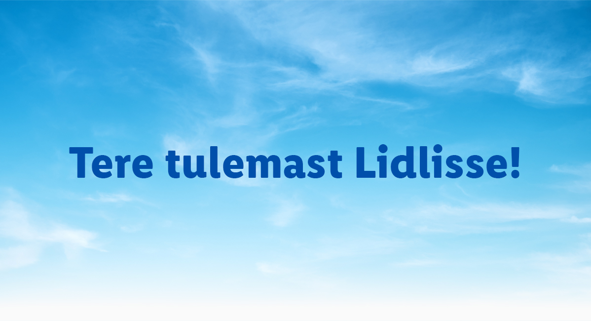 Tere tulemast Lidli!