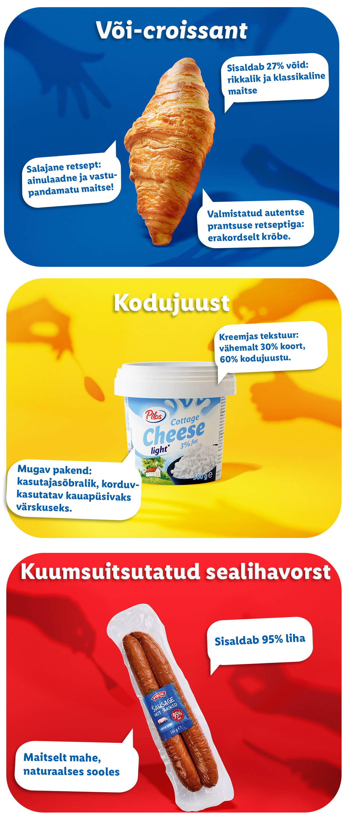 Või-kroasanid, Pilos Cottage Cheese ja suitsutatud vorstid.