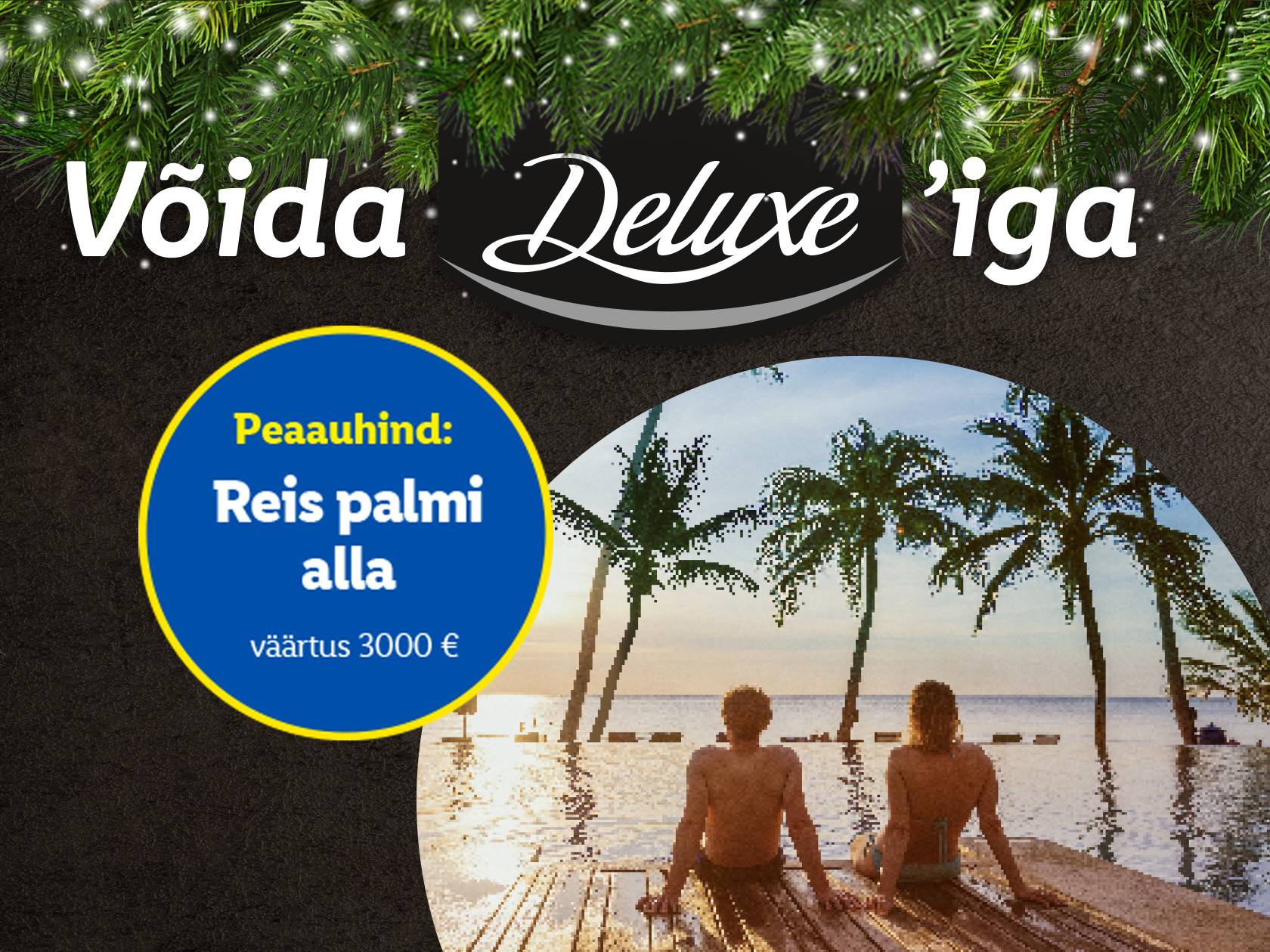 Võida Deluxe'iga